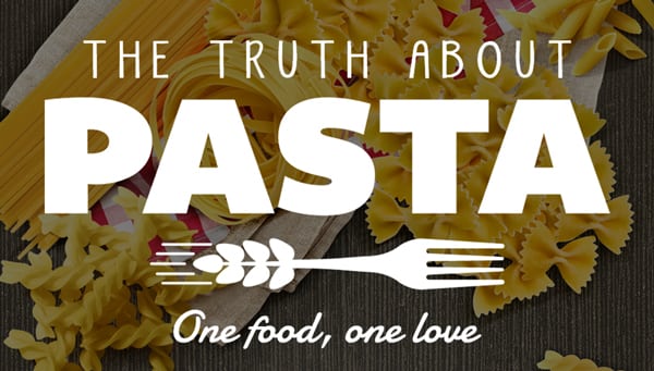 THE TRUTH ABOUT PASTA: PASTA IS ENERGY THAT KEEPS YOU FULLER FOR A LONGER TIME